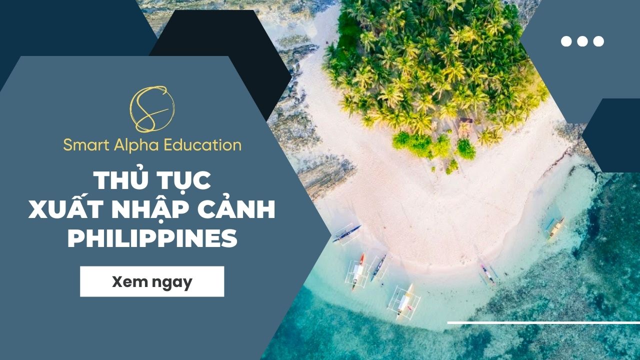 Hướng Dẫn Thủ Tục Xuất Nhập Cảnh Philippines Mới Nhất