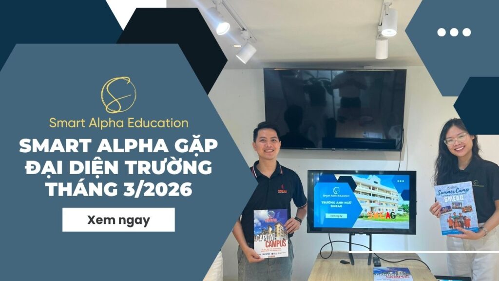 smart alpha gặp đại diện trường tháng 3/2026